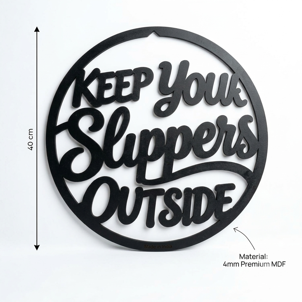 Keep Your Slippers Outside MDF Wall Sign – Black Round Entrance Décor, 40 × 40 cm